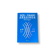 Görseli Galeri görüntüleyiciye yükleyin, Ses ile Yankı Arasında - Prof. Dr. Ali Ergur