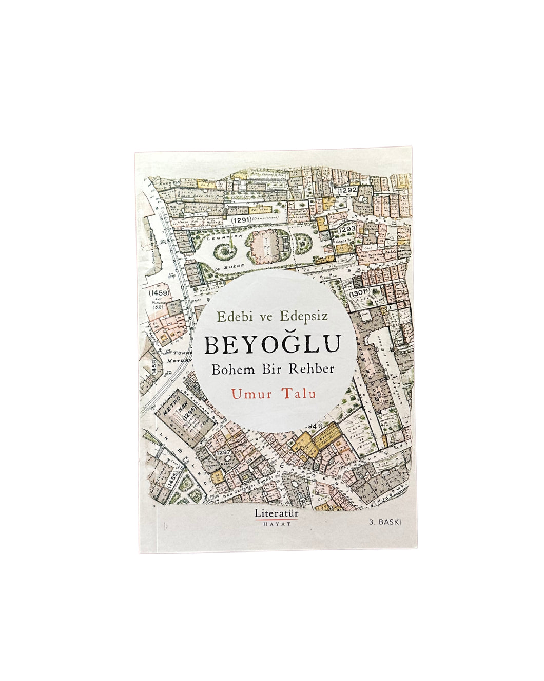 Edebi ve Edepsiz Beyoğlu & Bohem Bir Rehber - Umur Talu
