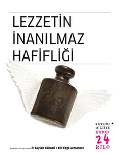 Lezzetin İnanılmaz Hafifliği - P.Taylan Kümeli; Elif Ezgi Uzmansel