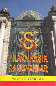 Pilava Kaşık Sallayanlar - Yaver Zeytinoğlu