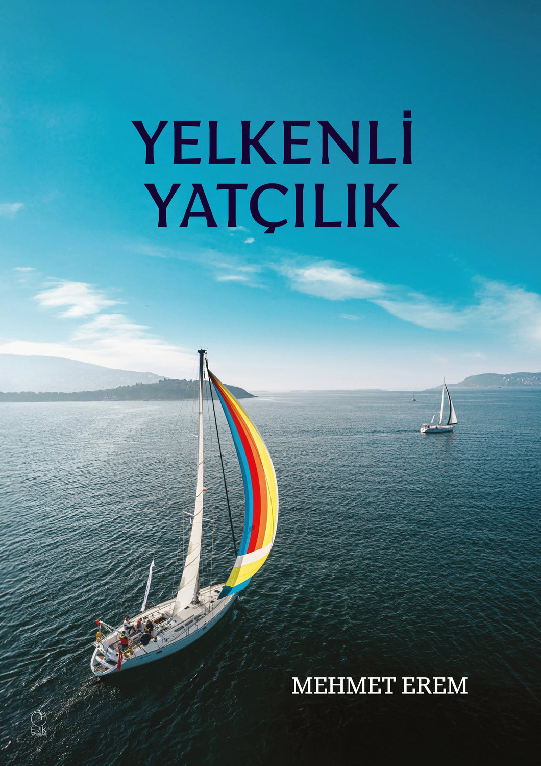 Yelkenli Yatçılık - Mehmet Erem